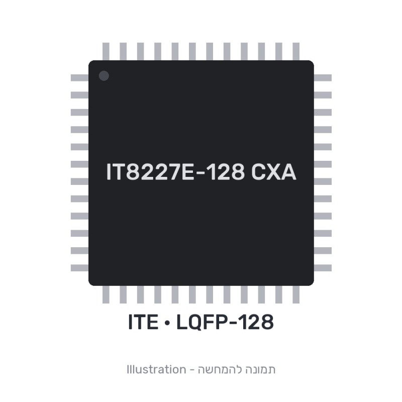 רכיב אלקטרוני ללוח אם ITE IT8227E-128 CXA embedded controller IT8227E-128 CXA IT8227E ITE מקורי - חדש